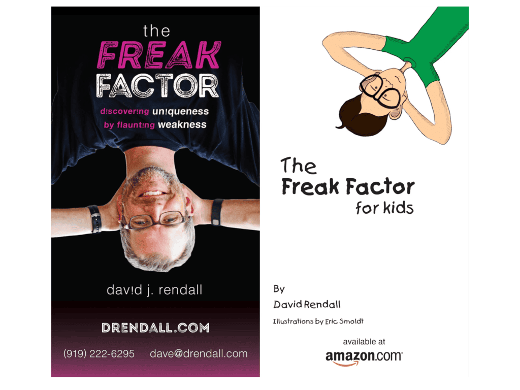 Side-by-side covers for The Freak Factor and The Freak Factor for Kids by David Rendall, one an upside-down portrait photo, the other a hand-drawn illustration.